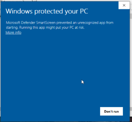 The blue Windows protected your PC dialog, with a More info link under the message and a Don't run button
